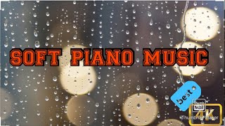 Beautiful piano music & soft rain sound/موسيقى بيانو هادئة ممزوجة بصوت المطر الناعم