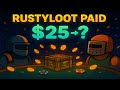 FINALLY PROFITING ON RUSTYLOOT!