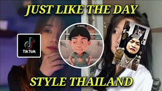 DJ JUST LIKE THE DAY X MASHUP VERSI THAILAND FULL BASS 2022