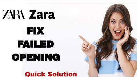 How To Fix And Solve Failed Opening On Zara App | Easy Fix
