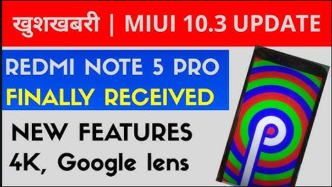 Miui 10.3.1.0 Android pie 9.0 update Released for Redmi note 5 pro| new features 4k recording enable