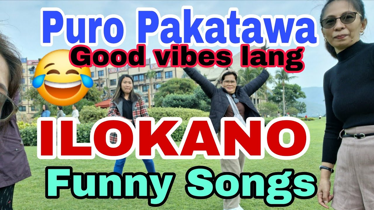 FUNNY ILOKANO SONGS / VIBES SONGS / Evangeline mix channel 