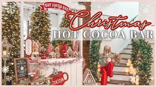 CHRISTMAS DECORATING 2023 | HOT COCOA BAR IDEAS  | DECORATE WITH ME FOR CHRISTMAS