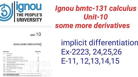 (v-80) Ignoucbcs bag bscg mathematics bmtc-131 calculus unit-10Some more derivatives Implicit