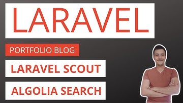 Laravel Blog / Portfolio Application Part 21: Laravel scout and algolia search