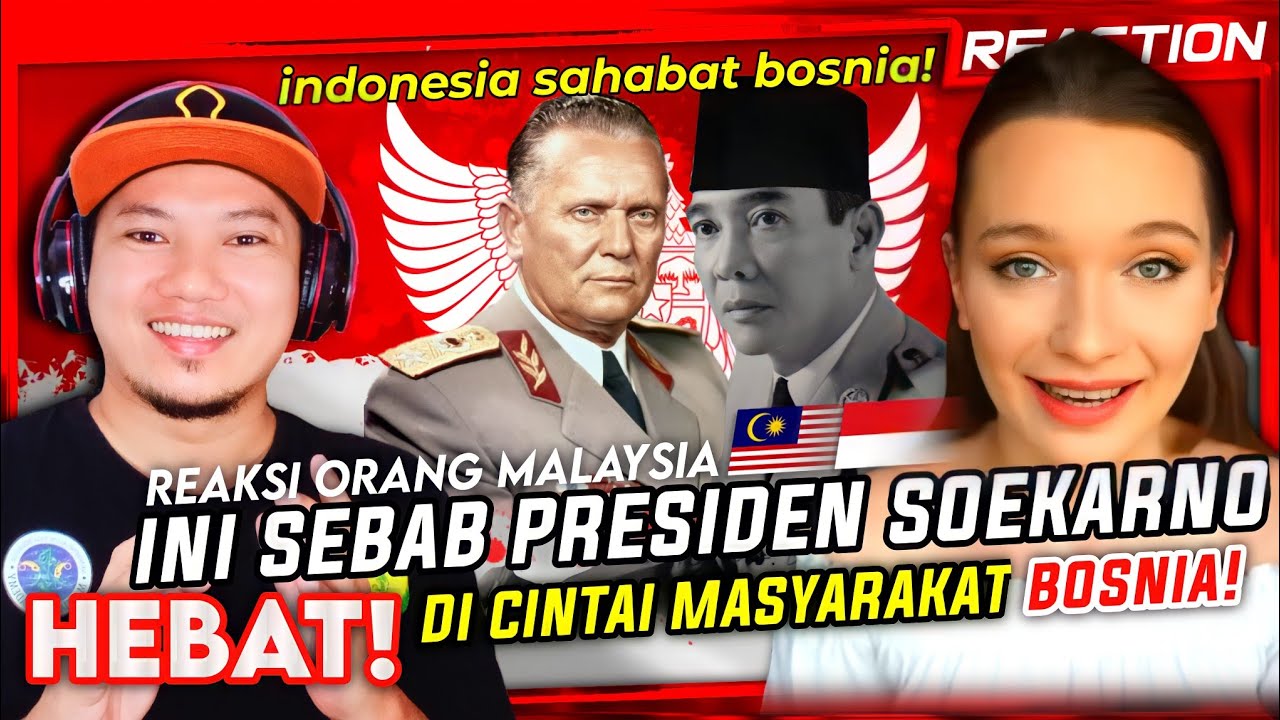 🇮🇩 BARU TAHU! RUPANYA PRESIDEN SOEKARNO SANGAT DI CINTAI MASYARAKAT BOSNIA| 🇲🇾 Reaction
