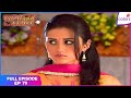 Laagi Tujhse Lagan | Full Episode Ep. 79 | Dutta Brings Back Supriya | Colors TV