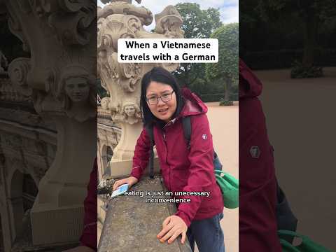 When a Vietnamese travels with a German