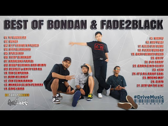 Bondan Prakoso u0026 Fade 2 Black Full Album - Kumpulan Lagu Bondan Penyemangat Kerja class=