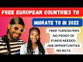 FREE And Easiest European countries to migrate to in 2022 | Free Tuition | No proof of funds needed