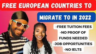 FREE And Easiest European countries to migrate to in 2022 | Free Tuition | No proof of funds needed