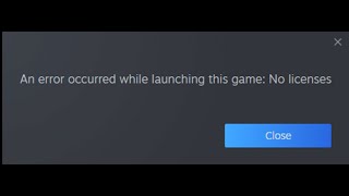 How to fix Steam an error occurred while launching this game no licenses