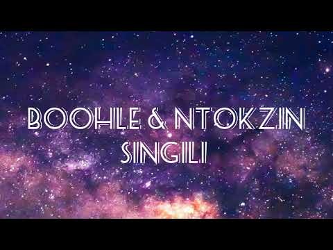 Boohle Singili Ft Ntokzin English Lyrics