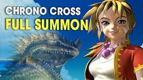 Chrono Cross - Full Summon