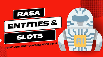 Introductie van Rasa Entities & Slots: Bot leren gebruikersinvoer te extraheren