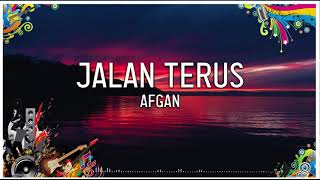 Download Lagu Afgan   Jalan Terus Lirik | Full Lirik MP3