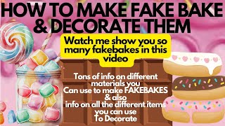 Huge FAKEBAKE Video to show you all the different ways to MAKE faux food & to DECORATE them