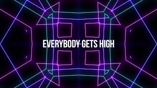 Everybody Gets High - MISSIO