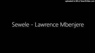 Sewele - Lawrence Mbenjere