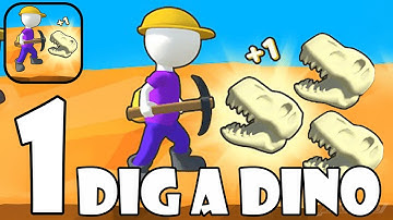 DIG A DINO - Gameplay Part 1 Collect Dinosaur Fossils (Android,iOS)
