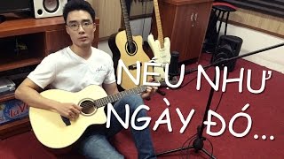 Nếu Như Ngày Đó (Lệ Quyên) - Acoustic Cover by Minh Mon chords