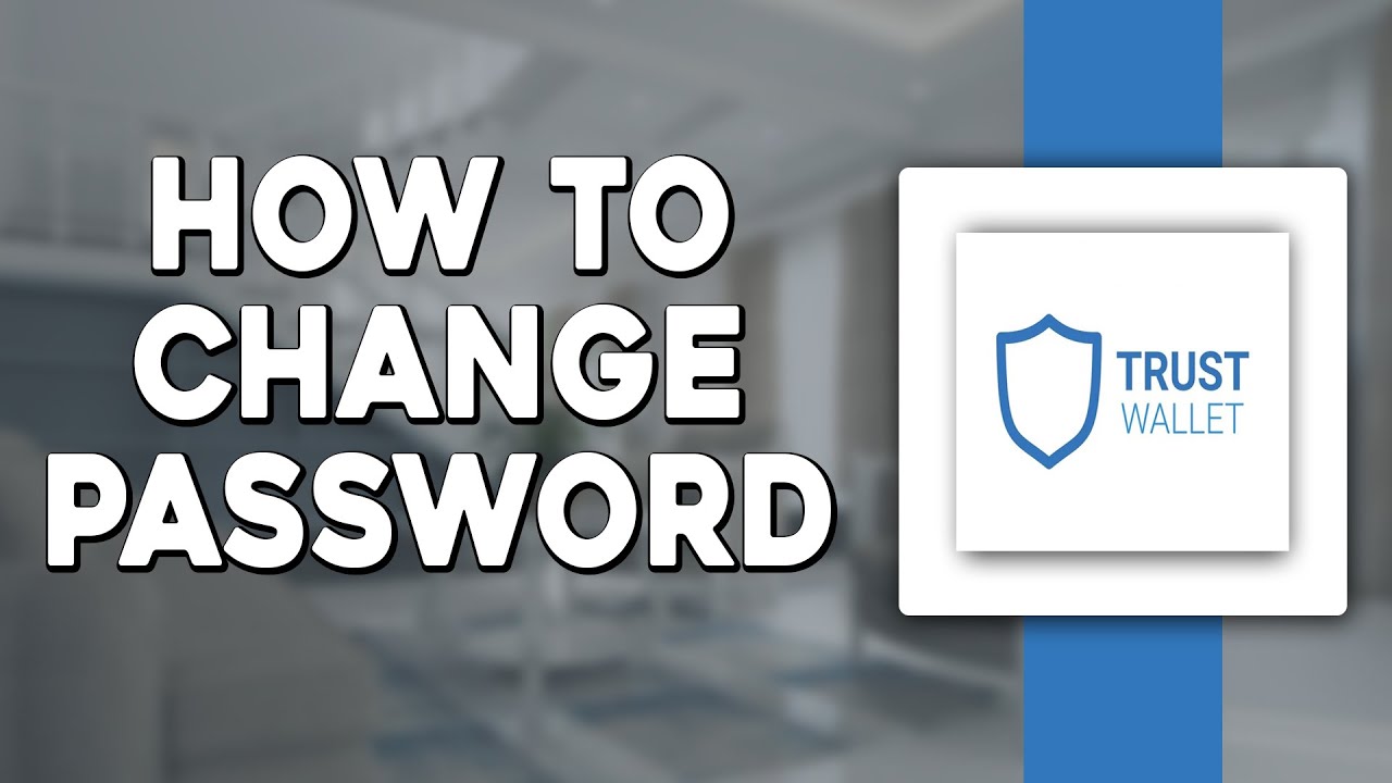 How To Change Password on Trust Wallet (Quick Tutorial) - YouTube