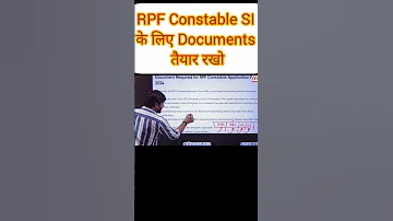 RPF Constable SI Documents Required Rpfnewvacancy2024 Rpfdocuments Rpfconstable2024 Rpfsi2024 