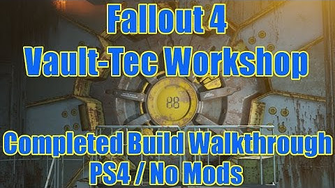 Fallout 4 Vault-Tec Workshop Vault 88 build tour (PS4/no mods)