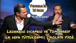 Leonardo Dicaprio Ve Tom Hardy Kamp Ateşi̇ Tadinda Tütsülenmi̇ş Çi̇kolata Yi̇yor Türkçe Altyazi