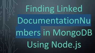 Finding Linked DocumentationNumbers in MongoDB Using Node.js