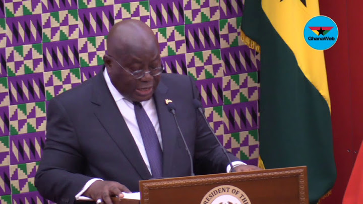 Full Speech: President Akufo-Addo delivers the State of the Nation Address
