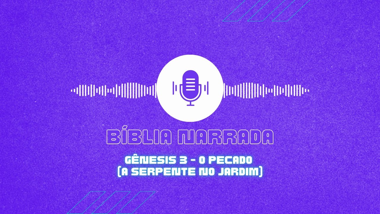 Gênesis 3 - O Pecado (A serpente no Jardim)