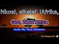 Soul Influence Nkosi Sikelel iAfrica song lyrics with English translation.