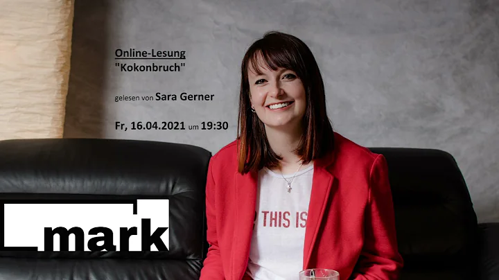 MARK Lesung: "Kokonbruch" von Sara Gerner