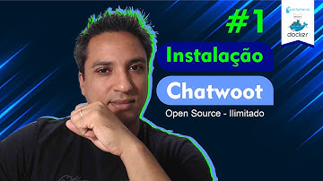 Como instalar o Chatwoot no Portainer - Gerenciamento de Conversas Multicanal - Gratuito