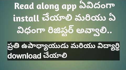 How to download ,use and register with  partner code in read along app