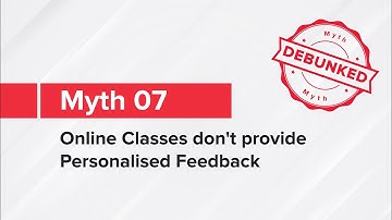 Myth - 07 | Online classes don