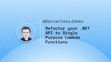 Refactor your .NET API to Single Purpose Lambda Functions