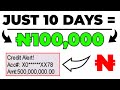 10 DAYS = 100,000 NGN ● Legit Platform To Make Money Online In Nigeria ● no investment