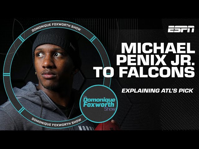 Explaining why the Falcons drafted Michael Penix Jr. 🧐 | Domonique Foxworth Show