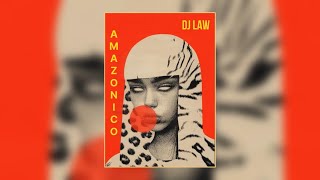 DJ LAW - AMAZONICO