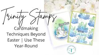 Cardmaking Techniques Beyond Easter | Use These Year-Round