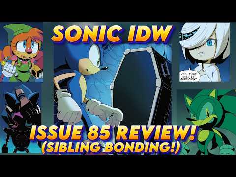 Sonic IDW Comics- Issue 85 (Review) "Sibling Bonding!"