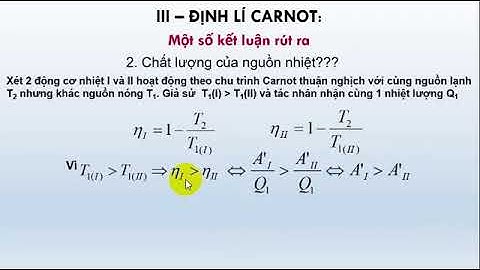 Vật Lý Đại Cương 1 | Chương 7: Nguyên Lý 2 - Phần 2 (Định Lý Carnot)