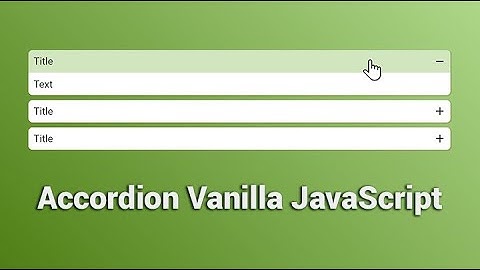 Accordion With Vanilla JavaScript