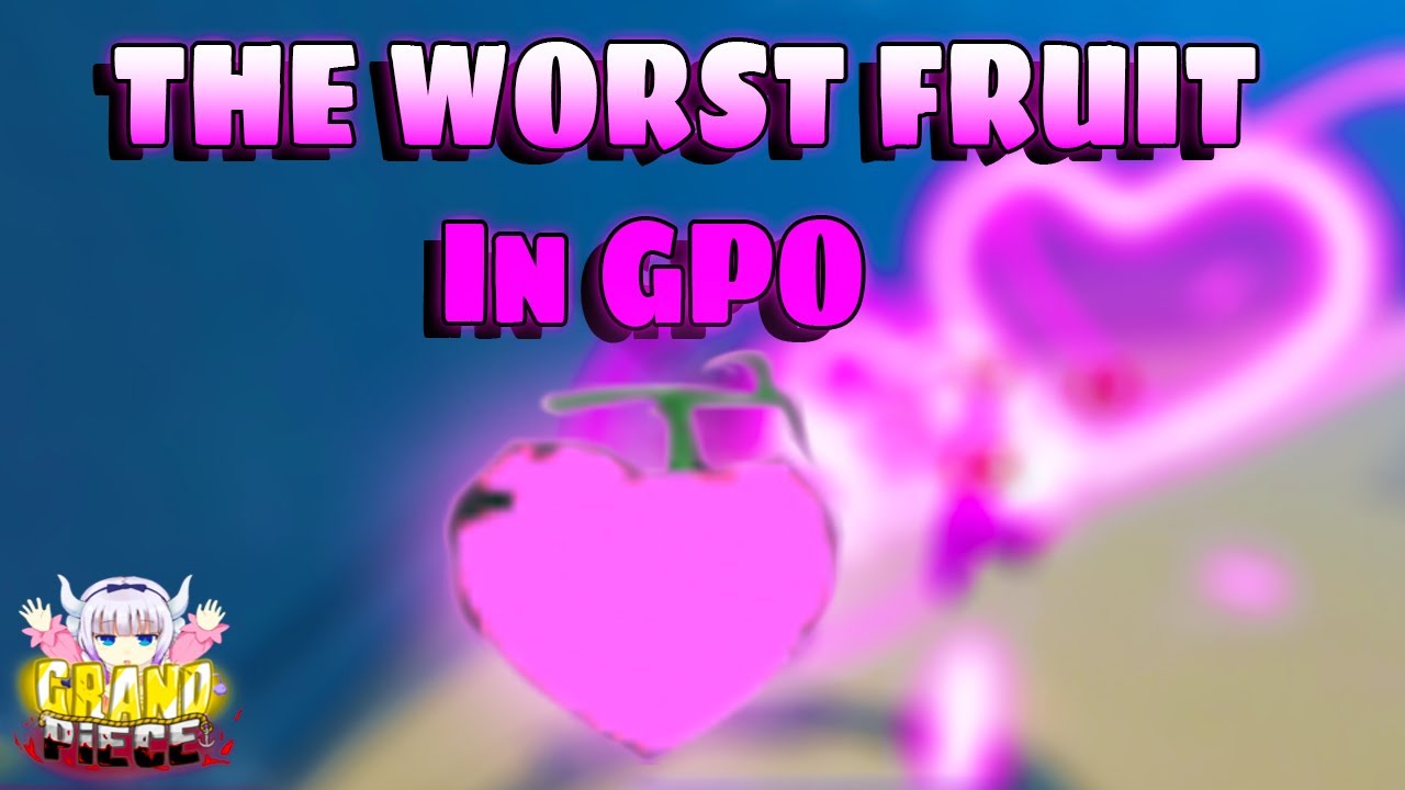 [GPO] The WORST Fruit in GPO YouTube
