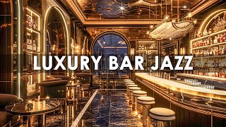 Luxury Bar Jazz &amp; Cozy Bar Music with Exquisite Smooth Jazz Music for Relax, Good Mood