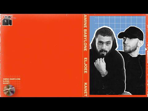 Kanet Amine Babylone Ft Eljoee World Music With Lyrics