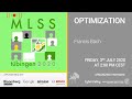 Optimization, part 2 - Francis Bach - MLSS 2020, Tübingen
