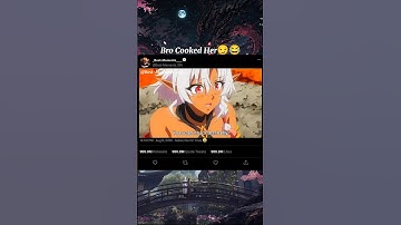 || ☆Bro Cooked Her 😏😂 || #animeshorts #animeedit #newanime